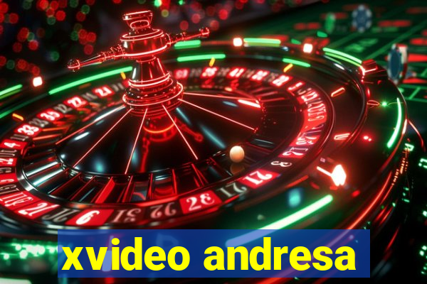 xvideo andresa